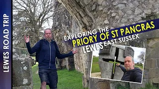 Exploring THE PRIORY OF ST PANCRAS in LEWES |  LEWES Road Trip  2024