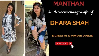 Dhara Shah , Inspiring journey of a wonder girl . An accident changed her life.#Dhara shah