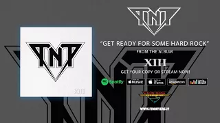 TNT - "Get Ready For Some Hard Rock" (Official Audio)