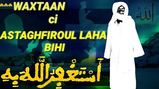 WAXTAAN: ci ASTAGHFIROUL LAHA BIHI🙏🙏🙏