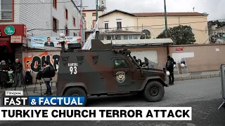 Fast and Factual: Two Islamic State Terrorists Arrested After Horrific Church Shooting in Istanbul