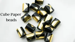 How to make beautiful cube paper beads.