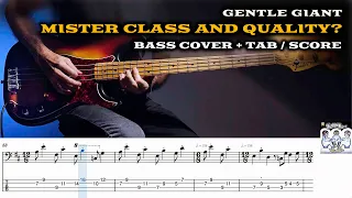 Gentle Giant - Mister Class And Quality? - [BASS TRANSCRIPT]