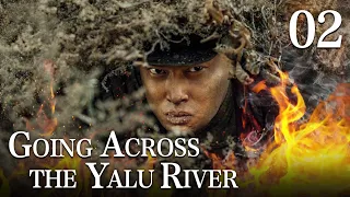 [FULL]【Going Across the Yalu River】EP.02（Epic of the Korean War）| China Drama