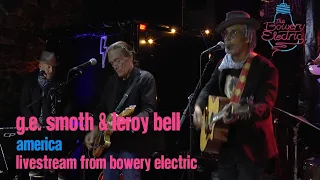 G.E. Smith & Leroy Bell - America July 20th, 2020 Livestream from Bowery Electric, NYC