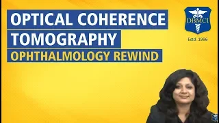 Ophthalmology Rewind| Optical Coherence Tomography |NEET PG Preparation
