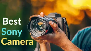 Best Sony Camera 2023 | Best Sony Camera for Video & Photography