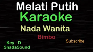 MELATI PUTIH-Lagu Nostalgia-Bimbo|KARAOKE NADA WANITA ​⁠ -Female-Cewek-Perempuan@ucokku