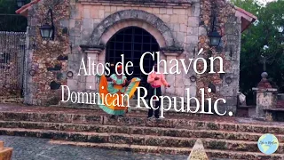 Altos de Chavón. Casa de Campo. Dominican Republic