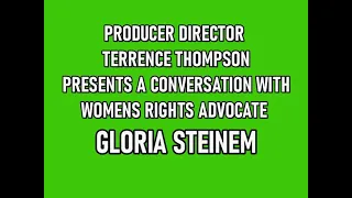 Equal Rights for Women with Gloria Steinem  - Historical Reference