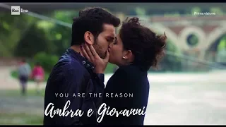 Ambra e Giovanni - You are the reason | Tutto può succedere 3