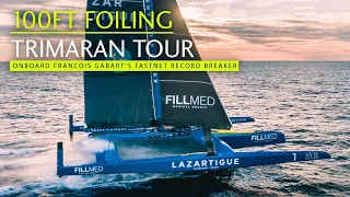 100ft foiling Ultim tour - is SVR Lazartigue the coolest boat in the world?