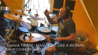 Shania Twain - Man! I Feel Like A Woman (Drum Cover) [Studio Version]