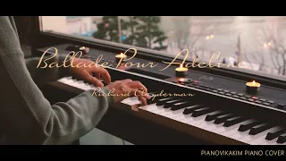 🎼[Emotional 🎹] "Ballade Pour Adeline - Richard Clayderman" performed on piano by Vikakim.