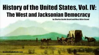 HISTORY OF THE UNITED STATES Volume 4 - FULL AudioBook | Greatest AudioBooks
