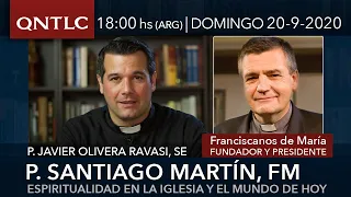 Entrevista al P. Santiago Martín, FM. Espiritualidad en la Iglesia y el mundo de hoy