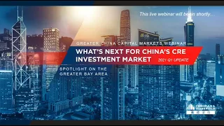 Greater China Capital Markets 2021 Outlook Webinar – spotlight on Greater Bay Area