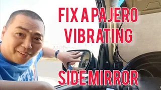 How to fix vibrating side mirror of Pajero easily