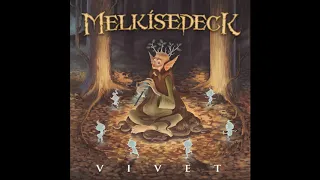 MELKISEDECK - Vivet (2014) Full Album