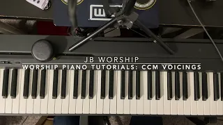 Worship Piano Tutorials: CCM Voicings | JB Worship~