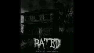 Rated - Haunted Delusions (Teaser)