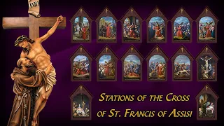 Stations of the Cross by St. Francis of Assisi | St. Francis of Assisi's Way of the Cross (Full)