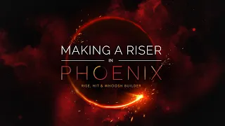 Making A Riser | Phoenix: Rise, Hit & Whoosh Builder