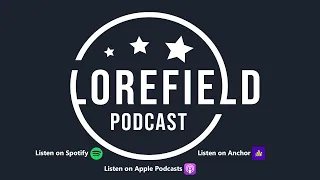 The Lorefield Podcast Episode 21: Patience