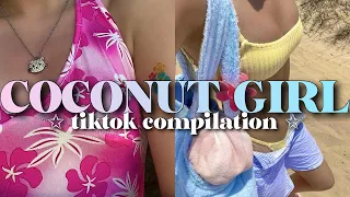 coconut girl aesthetic tiktok compilation 🌴🥥🏄‍♀️🌺👧 #coconutgirl