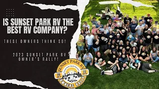 2023 Sunset Park RV Owner’s Rally - Is this the best RV on the road?