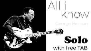 George Benson - All i know ( Solo with free TAB)