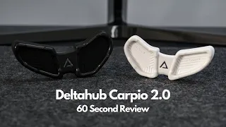 Deltahub Carpio 2.0  - 60 Second Review #shorts #deltahub #60secondreview