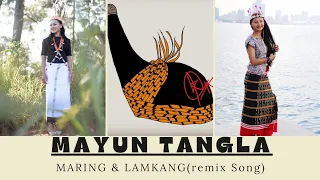 MAYUN TANGLA ||  Remix Cover Song || Maring & Lamkang