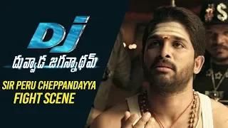 DJ Duvvada Jagannadham Scenes - SIR Peru Cheppandayya Fight Scene | Allu Arjun