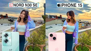 OnePlus Nord N30 Se 5G Vs iPhone 15 Camera Test Comparison