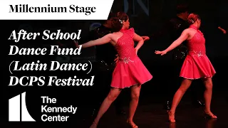 After School Dance Fund (Latin Dance): DCPS Festival - Millennium Stage (May 20, 2023)