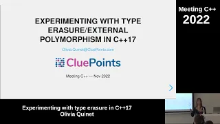 Experimenting with type erasure in C++17 - Olivia Quinet - Meeting C++ 2022