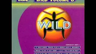 WILD FM VOLUME 6 - WILD VOLUME 6 MEGAMIX (ALEX K)