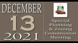 City of Fredericksburg, TX - Planning and Zoning Special Meeting - Monday, December 13, 2021