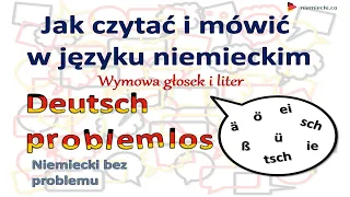 Jak czytać i mówić w jezyku niemieckim - Niemiecki bez problemu - Niemiecki dla początkujących