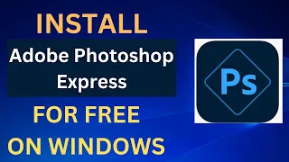 ✅2024 FIX - How to install adobe photoshop express on windowss For Free