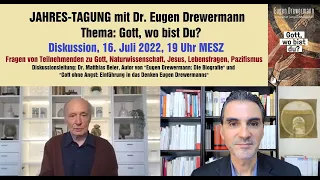 Drewermann Jahrestagung 2022: Diskussion zu Gott, Naturwissenschaft, Jesus, Lebensfragen, Pazifismus