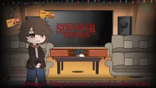 Stranger things season 2 ( ep 2) react to the future