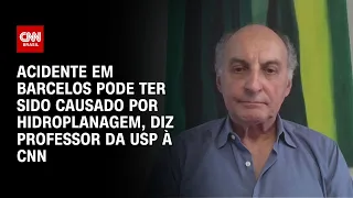 Acidente em Barcelos pode ter sido causado por hidroplanagem, diz professor da USP à CNN | LIVE CNN