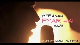 Bepanah Pyar Hai Aaja | Suna Suna | Unplugged Cover | Male Version | Nikhil Sharma | Krishna Cottage