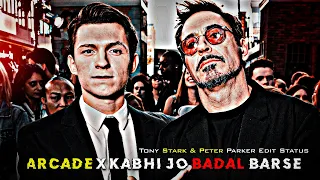 Arcade X Kabhi Jo Badal Barse Ft.Iron Man & Spider Man Sad Edit status | Tony stark & Peter parker