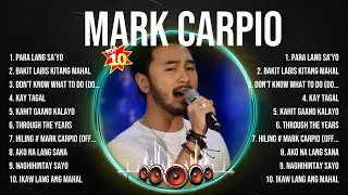 Mark Carpio Greatest Hits Selection 🎶 Mark Carpio Full Album 🎶 Mark Carpio MIX Songs