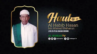 Haul Al-Habib Hasan Bin Ahmad Baharun ke-21 | 13 Shafar 1441 H / 11 Oktober 2019 M