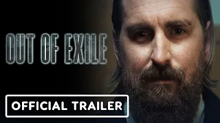 Out of Exile - Official Trailer (2023) Adam Hampton, Ryan Merrirman