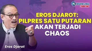 Eros: Pilpres Satu Putaran Akan Terjadi Chaos. Gibran Contoh Perilaku Jokowi | #SPEAKUP